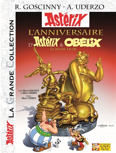 Astérix. L'anniversaire d'Astérix & Obélix : le livre d'or