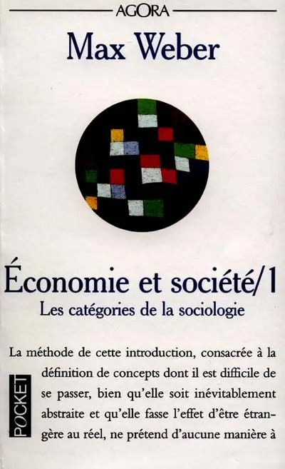 Economie et société. Vol. 1. Les catégories de la sociologie