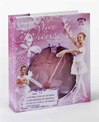 Vive la danse ! : des premiers pas aux entrechats