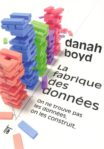 La fabrique des données : on ne trouve pas les données, on les construit