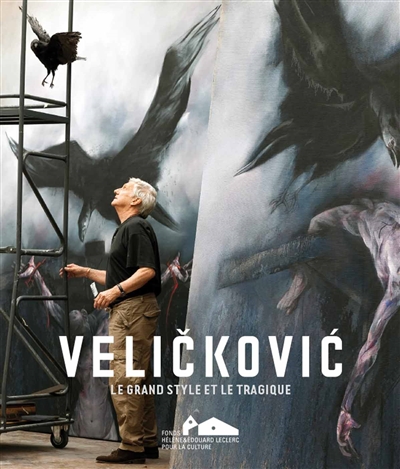 Velickovic : le grand style et le tragique