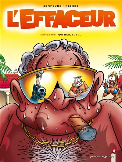 L'effaceur. Vol. 5. Qui hait, tue !