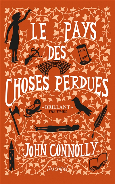 Le pays des choses perdues / John Connolly | Connolly, John (1968-....). Auteur