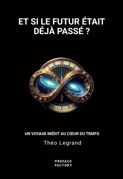 Et si le futur était déjà...