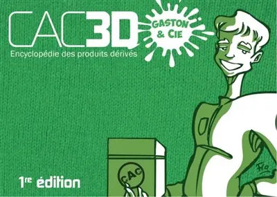 CAC3D : encyclopédie des produits dérivés : Gaston & Cie