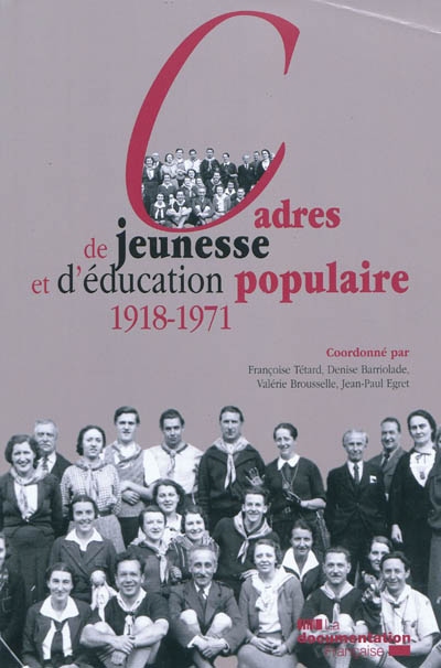 Cadres de jeunesse et d'éducation populaire : 1918-1971