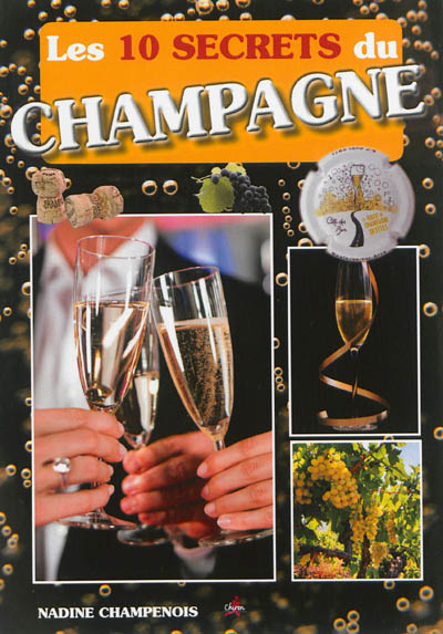 Les 10 secrets du champagne