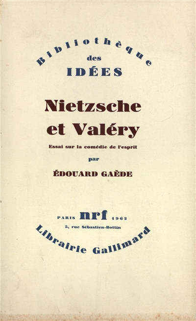 Nietzsche et Valéry : essai sur la comédie de l'esprit