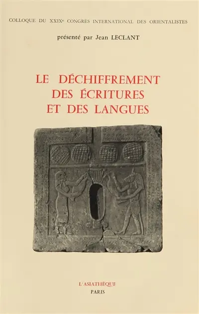 Le déchiffrement des écritures et des langues