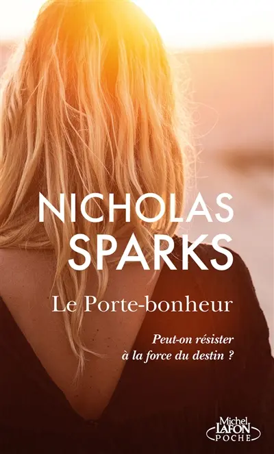 Le porte-bonheur : peut-on résister à la force du destin ?