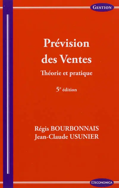 Prévision des ventes : théorie et pratique