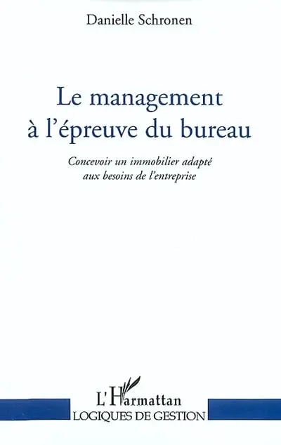Le management à l'épreuve du bureau : concevoir un immobilier adapté aux besoins de l'entreprise