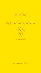 Le soleil : dix façons de...