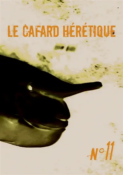 Le cafard hérétique : revue d'expression littéraire, n° 11