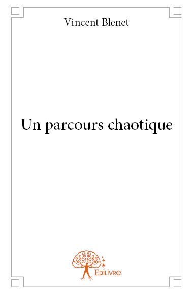 Un parcours chaotique