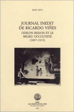 Journal inédit de Ricardo Vines : Odilon Redon et le milieu occultiste (1897-1915)