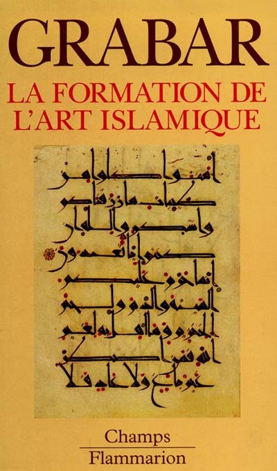 La formation de l'art islamique