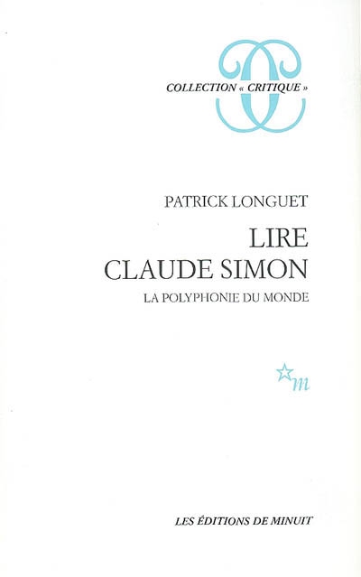 Lire Claude Simon : la polyphonie du monde