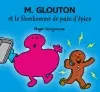 M. Glouton et le bonhomme de pain d'épice