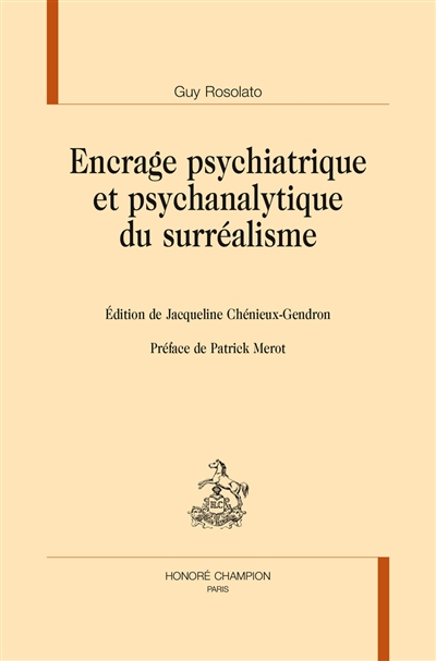 Encrage psychiatrique et psychanalytique du surréalisme : études menées de 1956 à 1995, avec les interventions de E. Minkowski et H. Ey