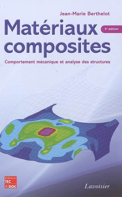 Matériaux composites : comportement mécanique et analyse des structures