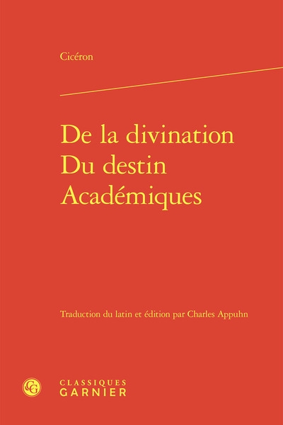 De la divination. Du destin. Académiques