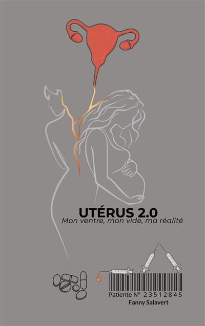 Utérus 2.0 : Mon ventre,...