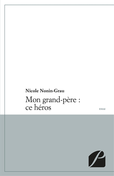 Mon grand-père : ce héros