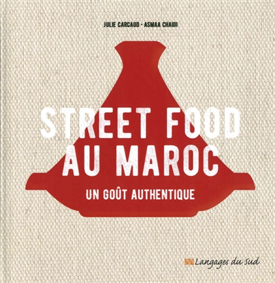 Street food au Maroc : un goût authentique