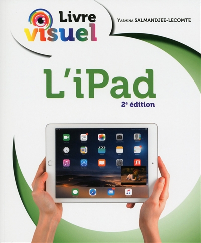 L'iPad : pour iPad pro, Air 2, Air, Retina et mini 2 à 4 avec iOS 9