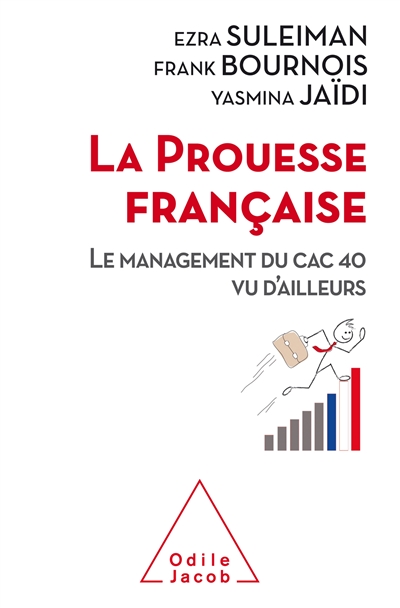 La prouesse française : le management du CAC 40 vu d'ailleurs