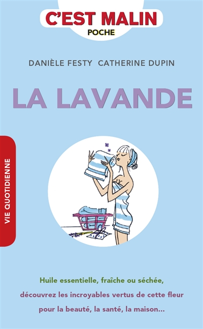 La lavande, c'est malin :...