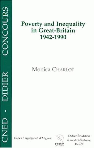 Poverty and inequality in Great-Britain, 1942-1990 : Capes, agrégation d'anglais