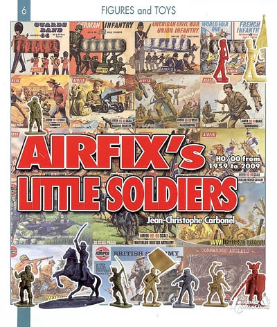 Airfix's little soldiers : H0-00 from 1959-1982 : and their decors, accessories, imitators and rivals