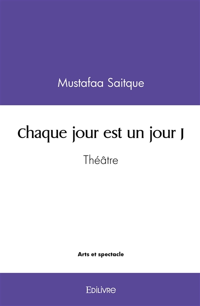 Chaque jour est un jour j :...