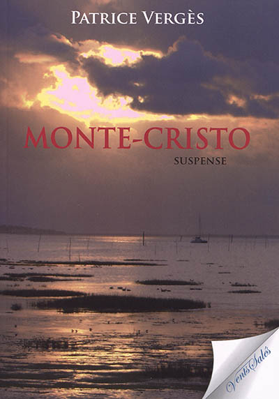 Monte-Cristo : suspense