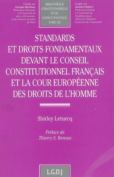 standards et droits fondamentaux devant le conseil constitutionnel français et la cour européenne des droits de l'homme