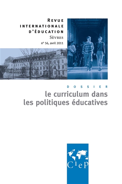 Revue internationale d'éducation, n° 56. Le curriculum dans les politiques éducatives
