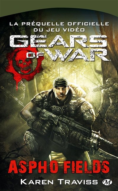 Gears of war. Aspho Fields : la préquelle officielle du jeu vidéo
