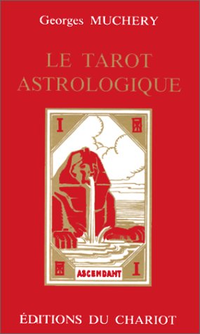 Les Quarante-huit lames du Tarot astrologique