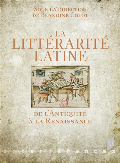 La littérarité latine de l'Antiquité à la Renaissance