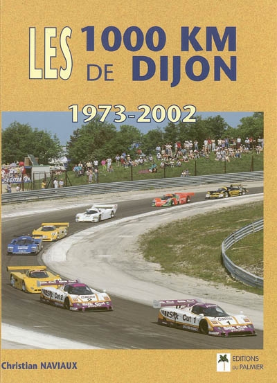 Les 1 000 km de Dijon : 1973-2002