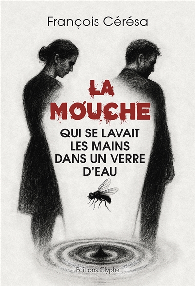 La mouche qui se lavait les mains dans un verre d'eau