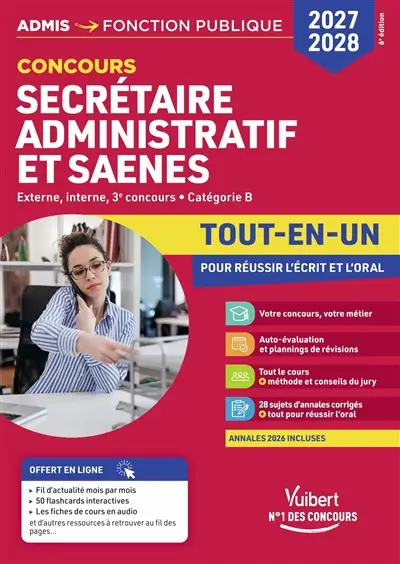 Concours secrétaire administratif et SAENES : externe, interne, 3e concours, catégorie B : tout-en-un pour réussir l'écrit et l'oral, 2027 Concours secrétaire administratif et SAENES : externe, interne, 3e concours, catégorie B : tout-en-un pour réussir l'écrit et l'oral, 2027