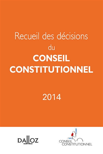 Recueil des décisions du Conseil constitutionnel 2014