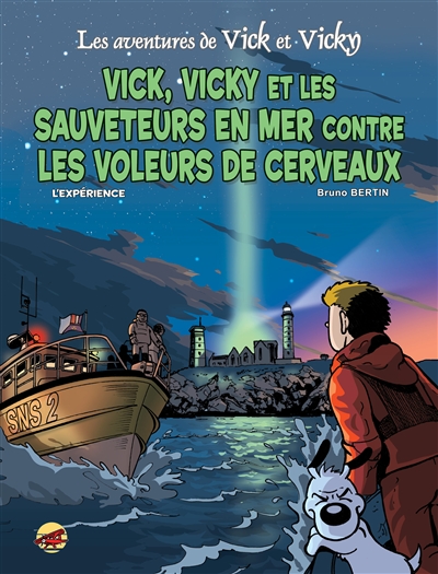 Les aventures de Vick et Vicky. Vol. 17. Vick, Vicky et les sauveteurs en mer contre les voleurs de cerveaux : l'expérience
