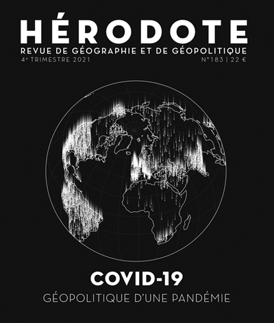 hérodote, n° 183. covid-19 : géopolitique d'une pandémie