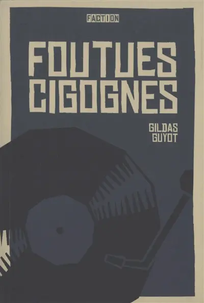Foutues cigognes