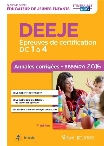 DEEJE : épreuves de certification DC 1 à 4 : annales corrigées, session 2016