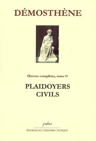 Oeuvres complètes. Vol. 4. Plaidoyers civils